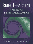 Brief Treatment and a New Look at the Task-Centered Approach