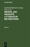 Briefe, Die Neueste Litteratur Betreffend. Teil 13