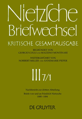 Briefe Von Und an Friedrich Nietzsche Januar 1880 - Dezember 1884 - M?ller-Buck, Renate, and Schmid, Holger, and Miller, Norbert (Editor)