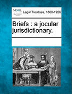 Briefs: A Jocular Jurisdictionary.