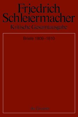 Briefwechsel 1809-1810: (Briefe 3021-3560) - Gerber, Simon (Editor), and Schmidt, Sarah (Editor)