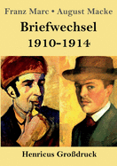 Briefwechsel 1910-1914 (Grodruck)