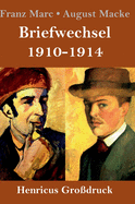 Briefwechsel 1910-1914 (Gro?druck)