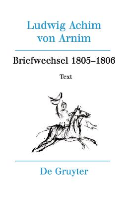 Briefwechsel III (1805-1806) - Hartl, Heinz (Editor), and Hartl, Ursula (Contributions by)