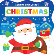 Bright and Shiny: Christmas