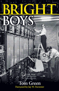 Bright Boys: The Making of Information Technology