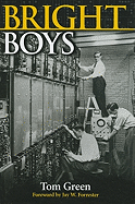 Bright Boys: The Making of Information Technology