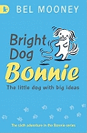 Bright Dog Bonnie: Racing Reads