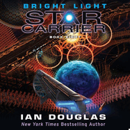 Bright Light: Star Carrier: Book Eight