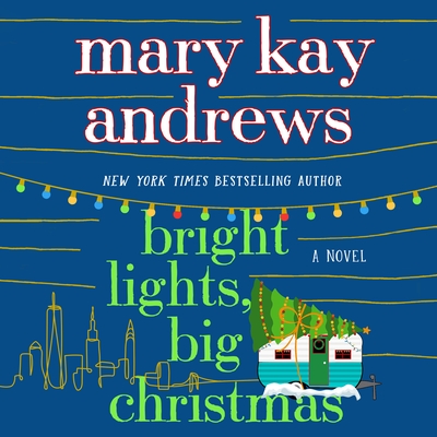Bright Lights, Big Christmas - Andrews, Mary Kay, and McInerney, Kathleen (Read by)