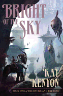 Bright of the Sky: Volume 1