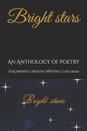 Bright stars: An Anthology of Poetry