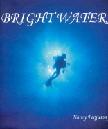 Bright Waters - Ferguson, Nancy