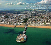 Brighton from the Air - Goddard, David
