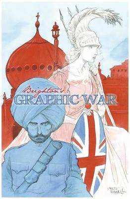 Brighton's Graphic War - Riches, John (Editor), and Riddell, Chris (Cover design by), and Cardus, Stella (Designer)