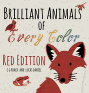 Brilliant Animals of Every Color