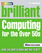 Brilliant Computing for the Over 50s: Microsoft Vista edition