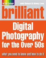 Brilliant Digital Photography for the Over 50s