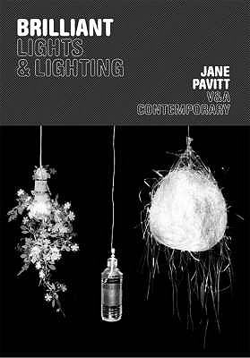 Brilliant: Lights and Lighting - Pavitt, Jane