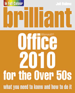 Brilliant Office 2010 for the Over 50s