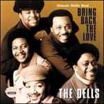 Bring Back the Love: Classic Dells Soul