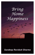 Bring Home Happiness: Motivational Quotes and Thoughts for You