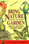 Bring nature back to your garden: A wildlife handbook