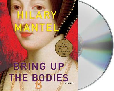 Bring Up the Bodies - Vance, Simon (Read by), and Mantel, Hilary