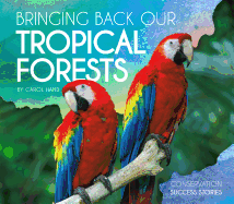 Bringing Back Our Tropical Forests