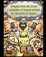 Bringing Down the House: A Collection of Puppet Scripts for the Book of Judges