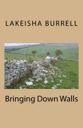 Bringing Down Walls