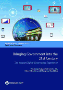 Bringing Government Into the 21st Century: The Korean Digital Governance Experience