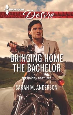 Bringing Home the Bachelor - Anderson, Sarah M