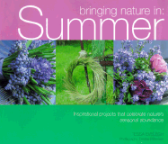 Bringing Nature In: Summer - Evelegh, Tessa
