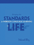 Bringing Standards for Foreign Language Learning to Life