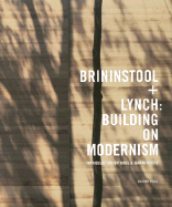 Brininstool + Lynch: Building on Modernism
