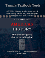 Brinkley's American History 15th Edition+ Student Workbook (AP* Edition): Daily Assignments Tailor-Made to the Brinkley Text and Course Redesign