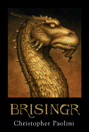 Brisingr: Or the Seven Promises of Eragon Shadeslayer and Saphira Bjartskular
