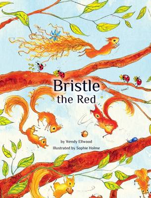 Bristle the Red - Ellwood, Wendy