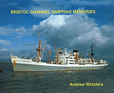 Bristol Channel Shipping Memories
