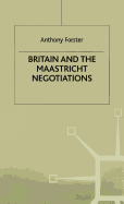 Britain and the Maastricht Negotiations