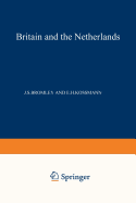 Britain and the Netherlands: Volume IV Metropolis, Dominion and Province