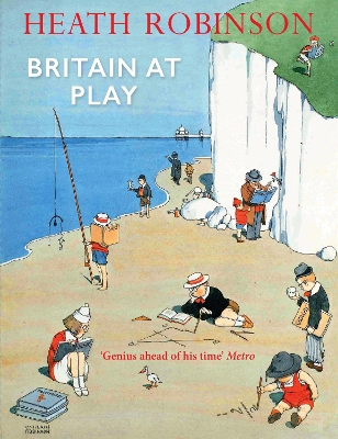 Britain At Play - Robinson, Heath