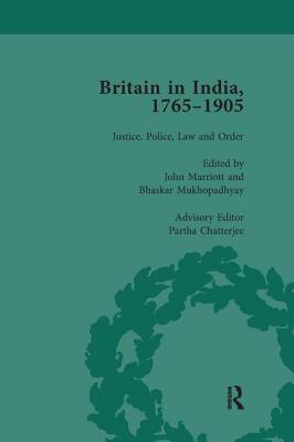 Britain in India, 1765-1905, Volume I - Marriott, John, and Mukhopadhyay, Bhaskar, and Chatterjee, Partha