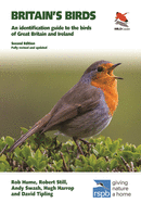 Britain's Birds: An Identification Guide to the Birds of Great Britain and Ireland Second Edition, Fully Revised and Updated