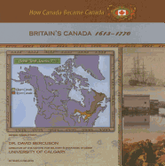 Britain's Canada, 1613-1770