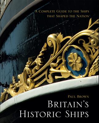 BRITAINS HISTORIC SHIPS - 