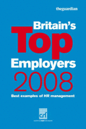 Britain's Top Employers 2008: Best Examples of HR Practice