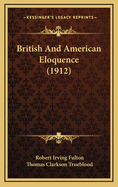 British and American Eloquence (1912)
