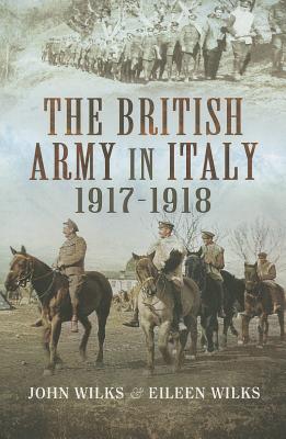 British Army in Italy - Wilks, J., and Wilks, Eileen